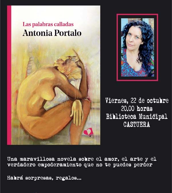 ANTONIA PORTALO PRESENTA EN CASTUERA “LAS PALABRAS CALLADAS”