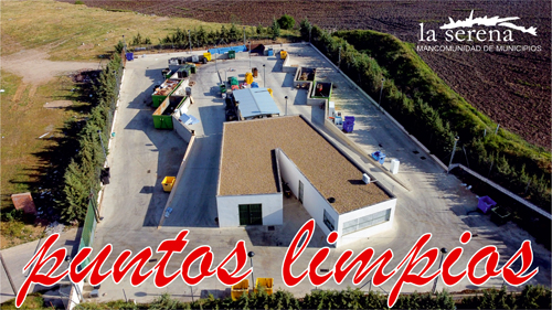 PUNTOS LIMPIOS DE CASTUERA Y DE QUINTANA DE LA SERENA. HORARIOS PARA AGOSTO