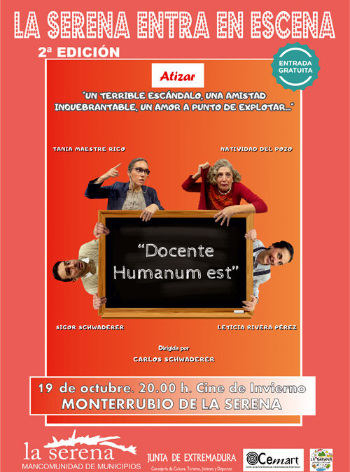 LA SERENA ENTRA EN ESCENA. «DOCENTE HUMANUM EST»